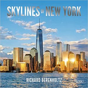 Book Cover of Skylines Of New York by Richard Berenholtz