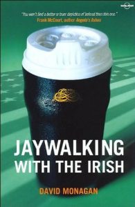 Book Cover - Jay Walking With The Irish by David Monagan